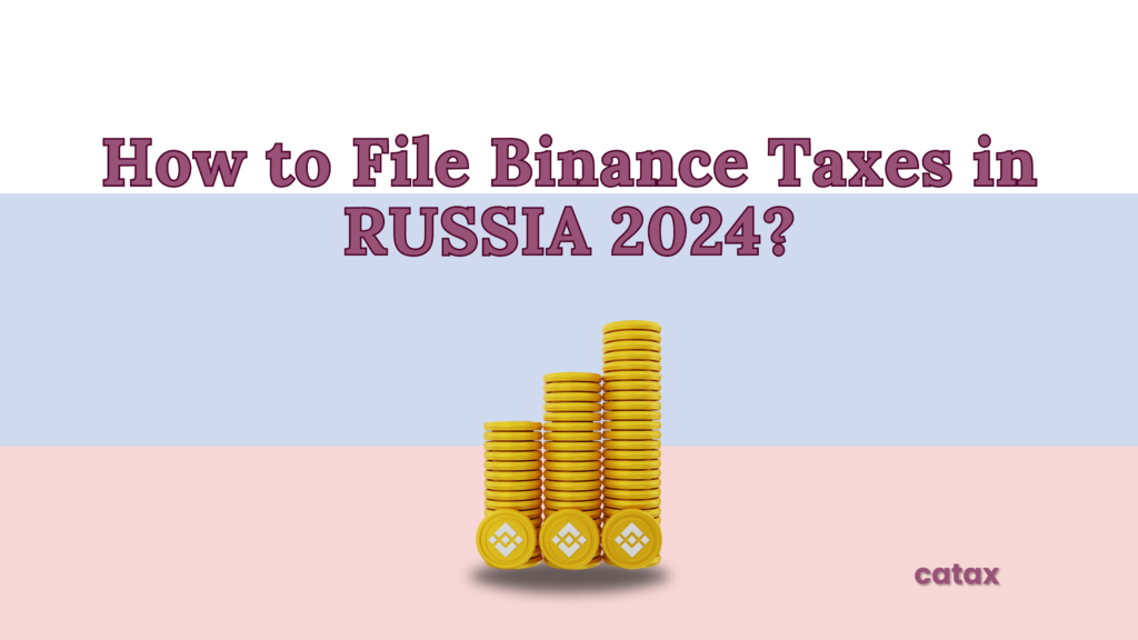 Binance Taxes in Russia