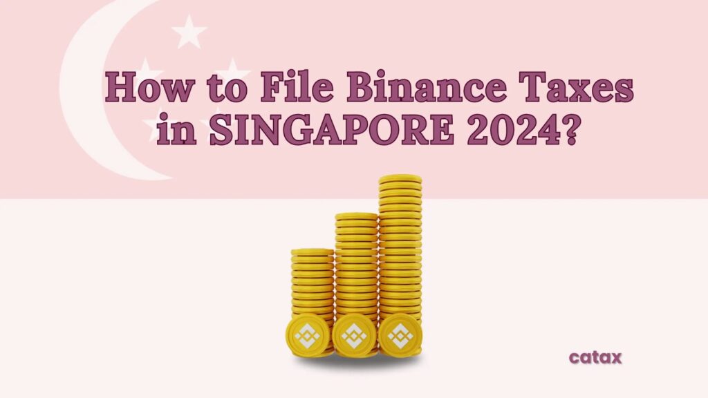 How to file Binance tax in Singapore?